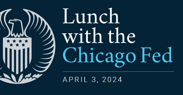 lunch with the Chicago Fed graphic